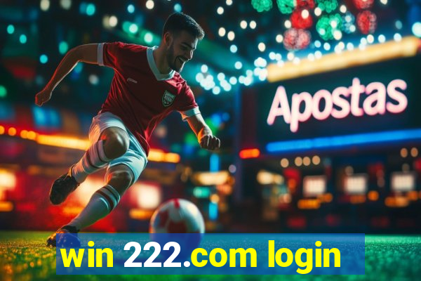 win 222.com login